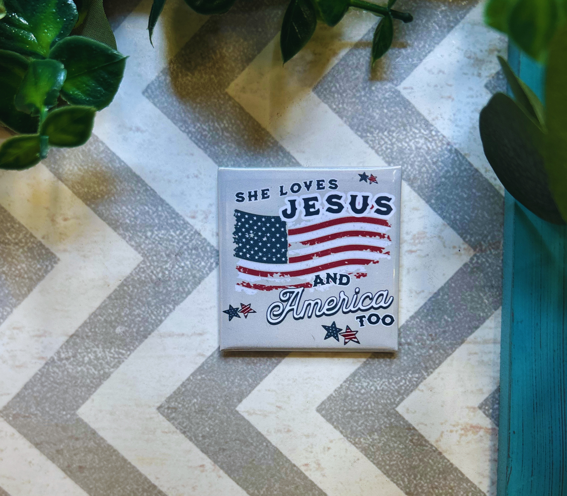 Scripture design drop refrigerator magnet with 'She love Jesus and America too' text and American flag 